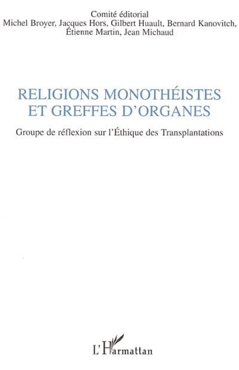 Religions monothéistes et greffes d'orga
