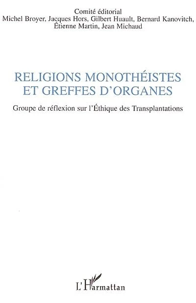 Religions monothéistes et greffes d'orga