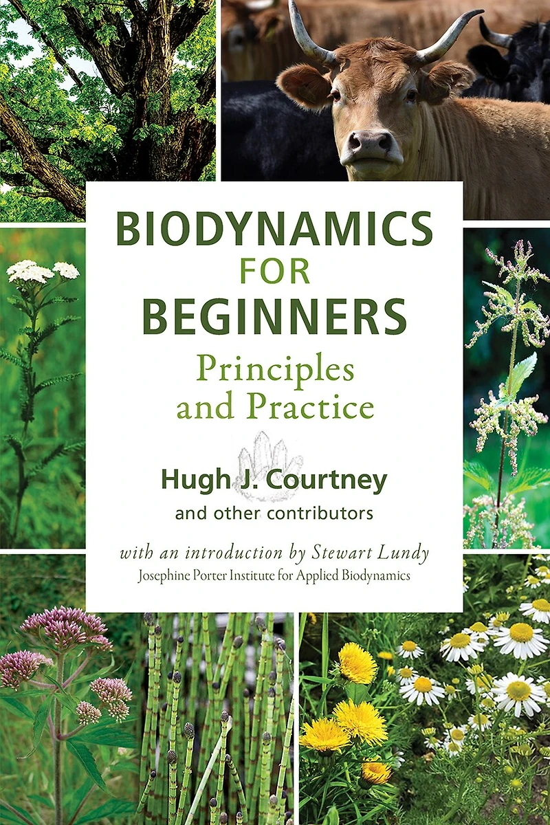 Biodynamics for Beginners: Principles and Practice