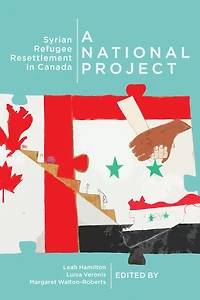 A National Project: Syrian Refugee Resettlement Canada