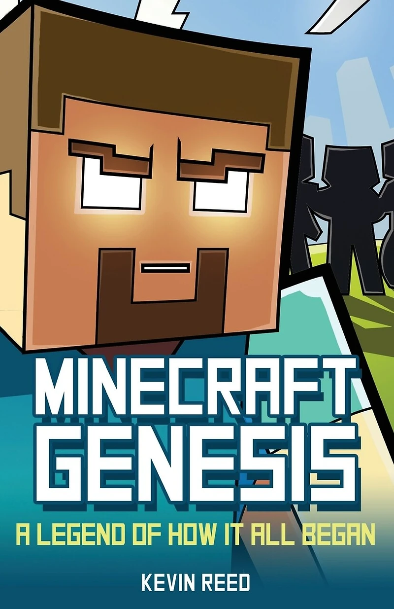 Minecraft: Genesis - A Legend Of How It All Began: An Unofficial Minecraft Novel