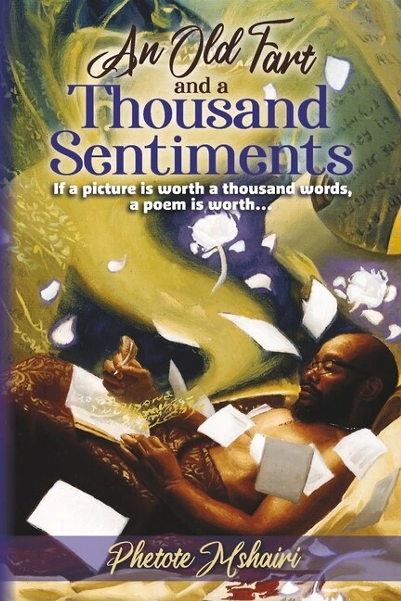 An Old Fart and a Thousand Sentiments: If a picture is worth a thousand words, a poem is worth...