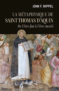La métaphysique de saint Thomas d'Aquin: l'être fini à incréé