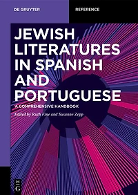 Jewish Literature Spanish and Portuguese: A Comprehensive Handbook