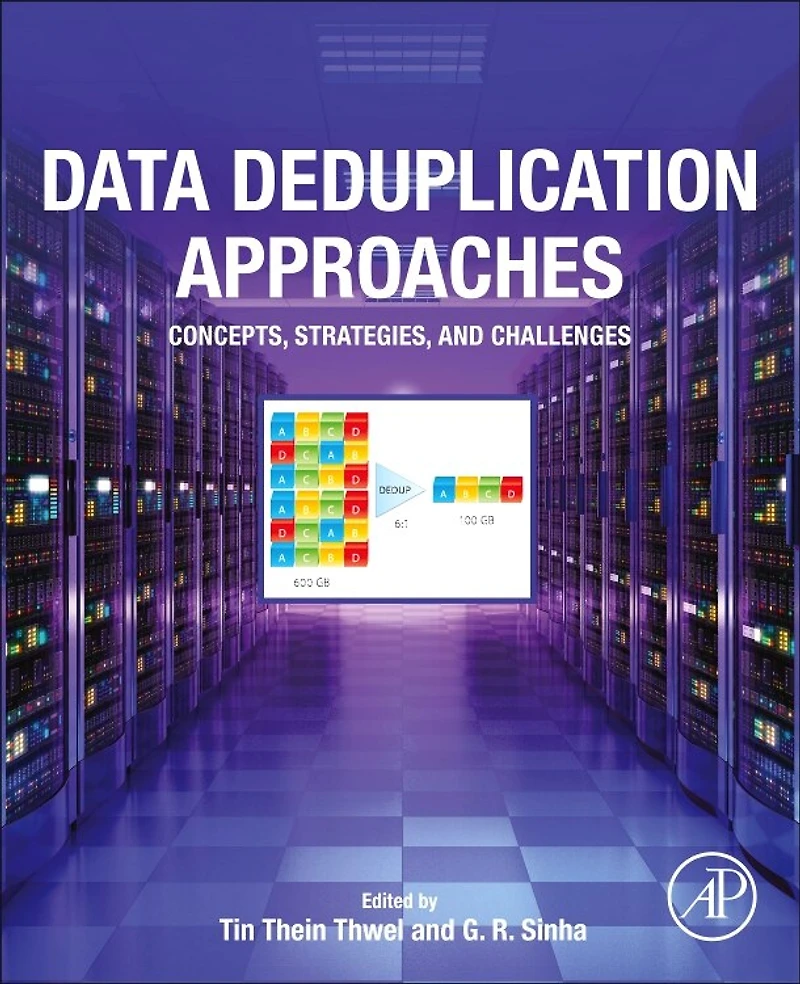 Data Deduplication Approaches: Concepts, Strategies, And Challenges