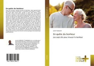 En quete du bonheur: Les sept cles pour trouver le bonheur