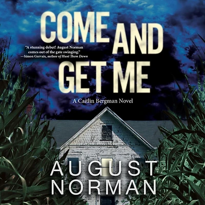 Come and Get Me: A Caitlin Bergman Novel