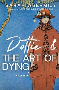 Dottie & the Art of Dying