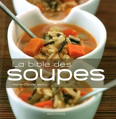 La bible des soupes