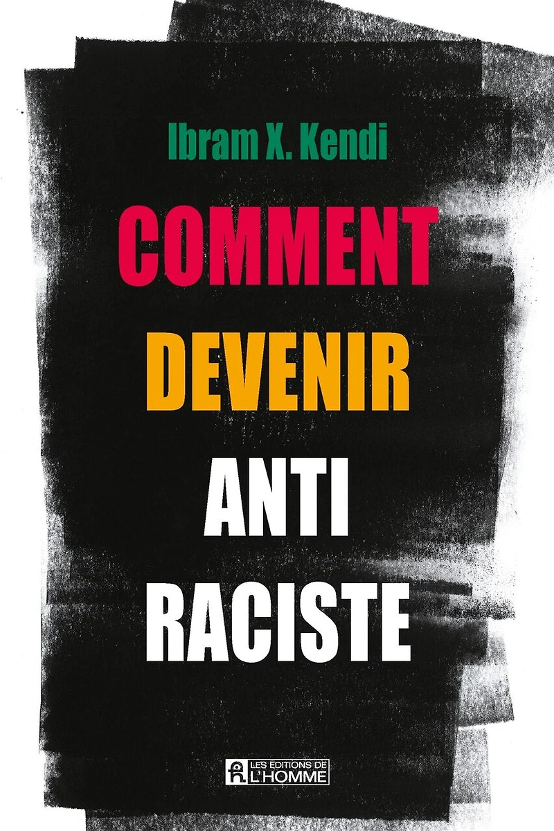 COMMENT DEVENIR ANTI-RACISTE