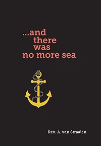 and there was no more sea