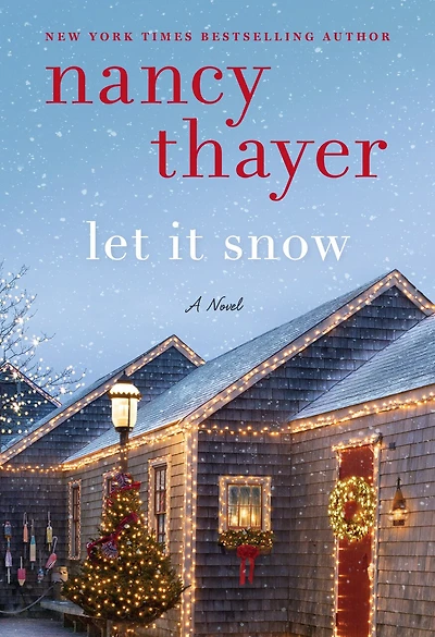 LET IT SNOW: A Novel