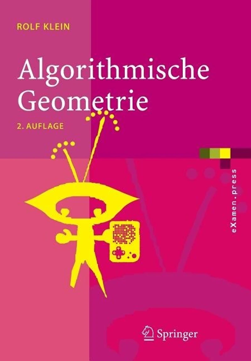 Algorithmische Geometrie: Grundlagen, Methoden, Anwendungen