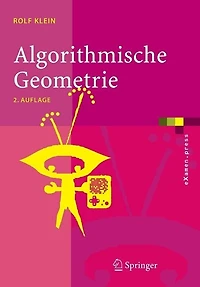 Algorithmische Geometrie: Grundlagen, Methoden, Anwendungen