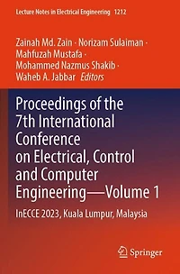 Proceedings of the 7th International Conference on Electrical, Control and Computer Engineering-Volume 1: InECCE 2023, Kuala Lumpur, Malaysia