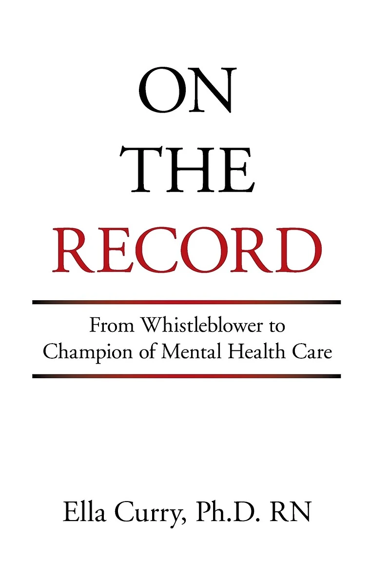On The Record: From Whistleblower To Champion Of Mental Health Care