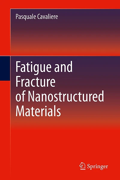 Fatigue And Fracture Of Nanostructured Materials