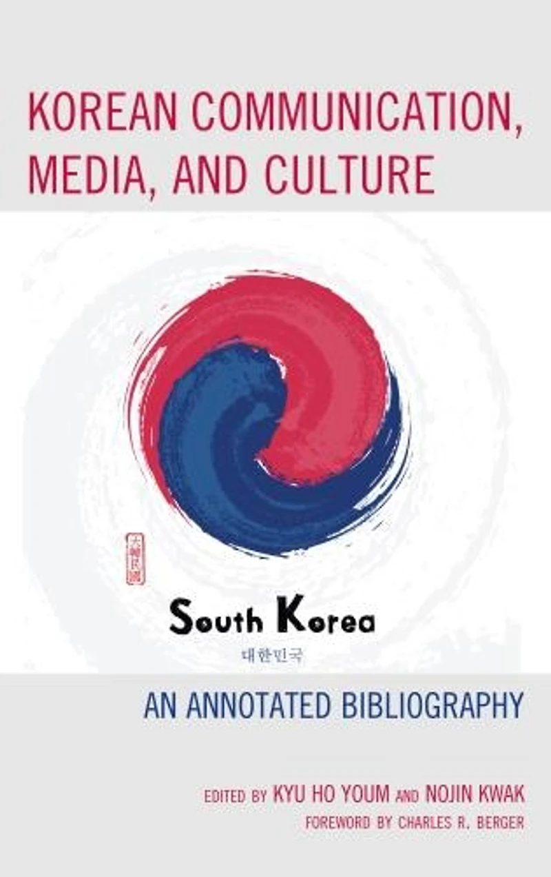 Korean Communication, Media, and Culture: An Annotated Bibliography