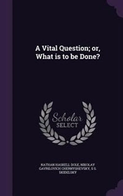 A Vital Question: Or, What Is to Be Done?