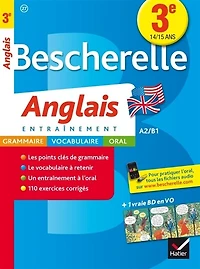 Anglais 3e, 14-15 ans: niveaux A2-B1 du CECRL