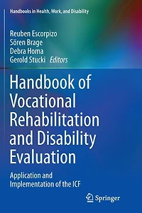 Handbook of Vocational Rehabilitation and Disability Evaluation: Application Implementation the ICF