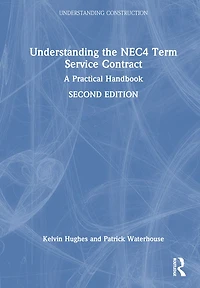 Understanding the NEC4 Term Service Contract: A Practical Handbook
