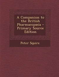 A Companion to the British Pharmacopoia