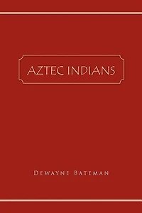 Aztec Indians