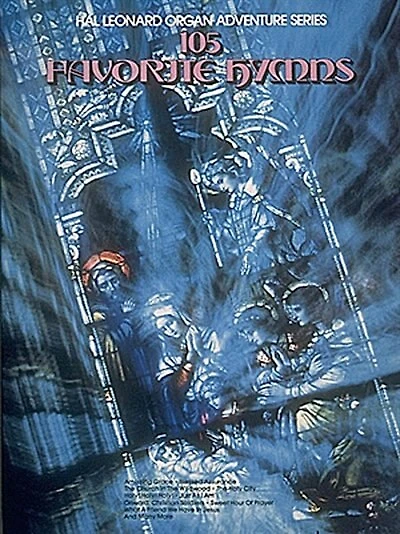 105 Favorite Hymns: Hal Leonard Organ Adventure Series - No. 18