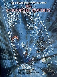 105 Favorite Hymns: Hal Leonard Organ Adventure Series - No. 18