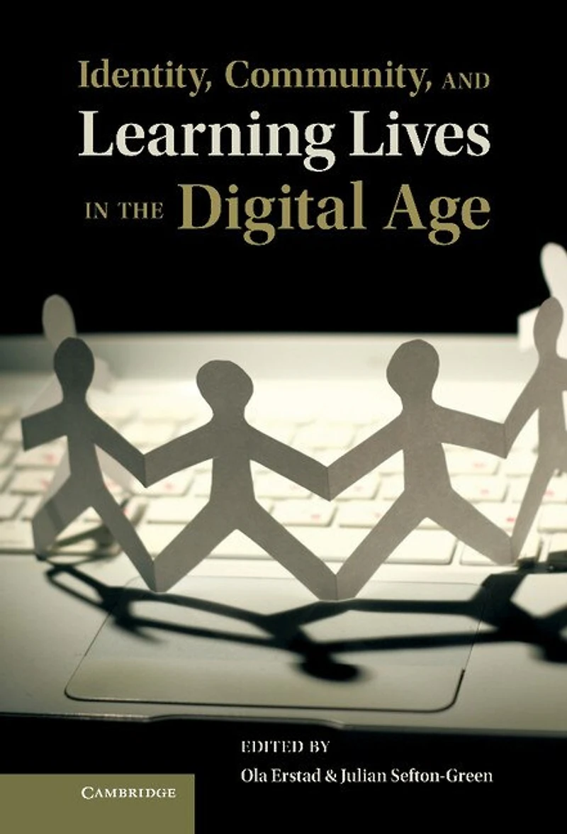 Identity, Community, and Learning Lives the Digital Age