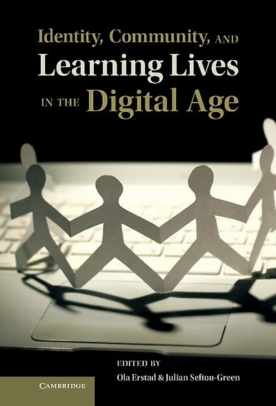Identity, Community, and Learning Lives the Digital Age