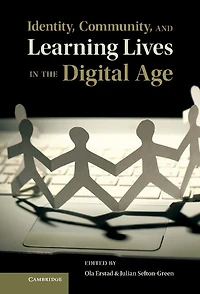 Identity, Community, and Learning Lives the Digital Age