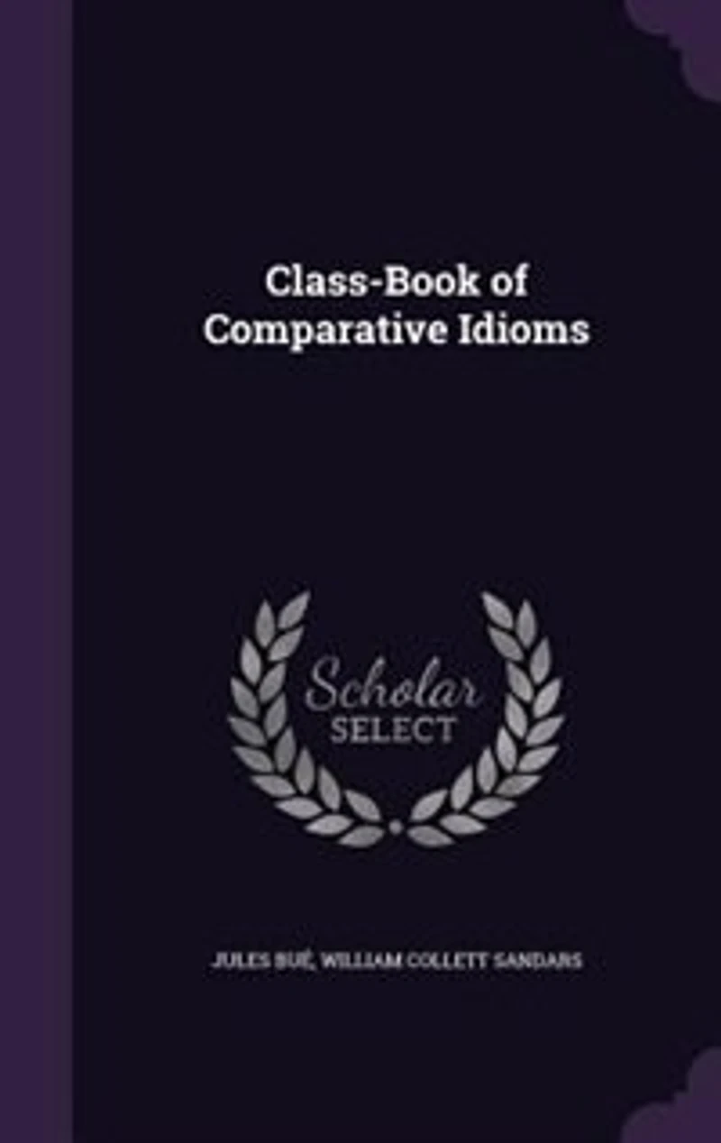 Class-Book of Comparative Idioms