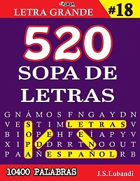 520 SOPA DE LETRAS #18 (10400 PALABRAS) - Letra Grande