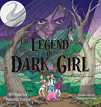 The Legend of Dark Girl: A Children's Horror Story