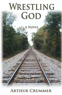Wrestling God: The All True Misadventures of an Elkin, N.C. Boy