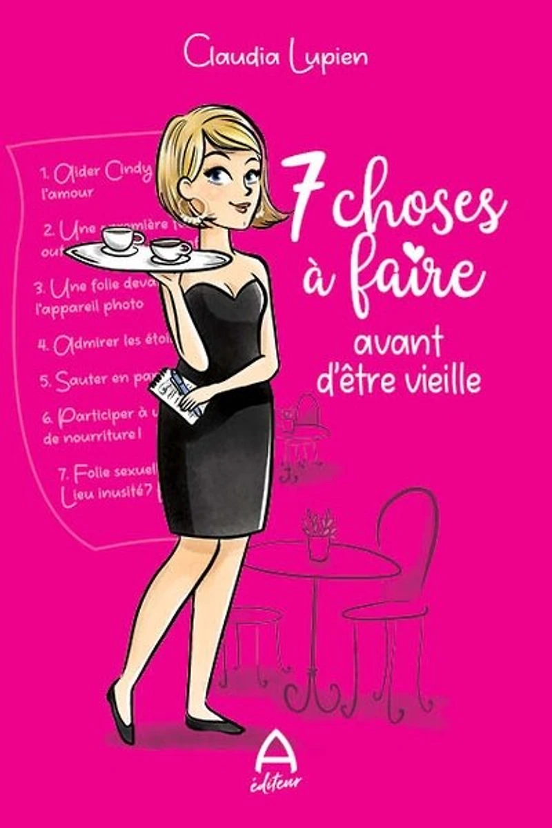 7 choses à faire avant d'être vieille
