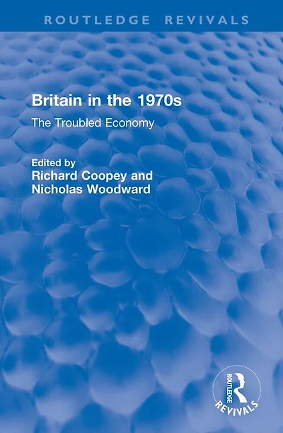Britain The 1970s: Troubled Economy