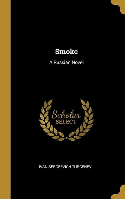Smoke: A Russian Novel