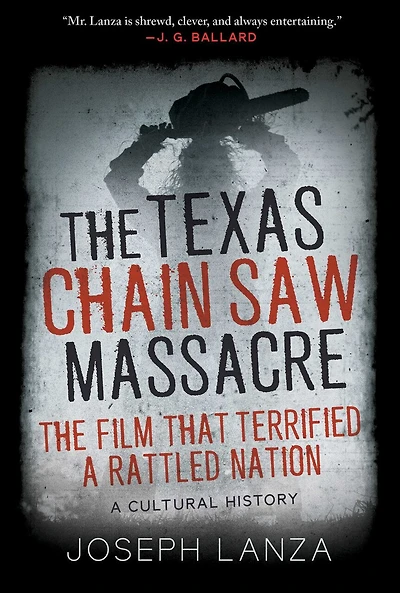 The Texas Chain Saw Massacre: Film That Terrified a Rattled Nation