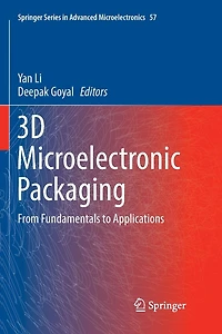 3D Microelectronic Packaging: From Architectures to Applications