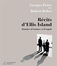 Récits d'Ellis Island: histoires d'errance et d'espoir