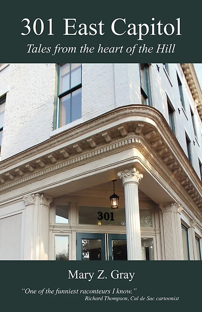 301 East Capitol: Tales from the Heart of the Hill