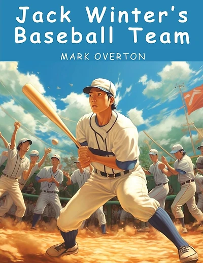 Jack Winter's Baseball Team: The Rivals of the Diamond