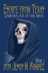Escape from Texas, Book 2: Journey out of the Abyss