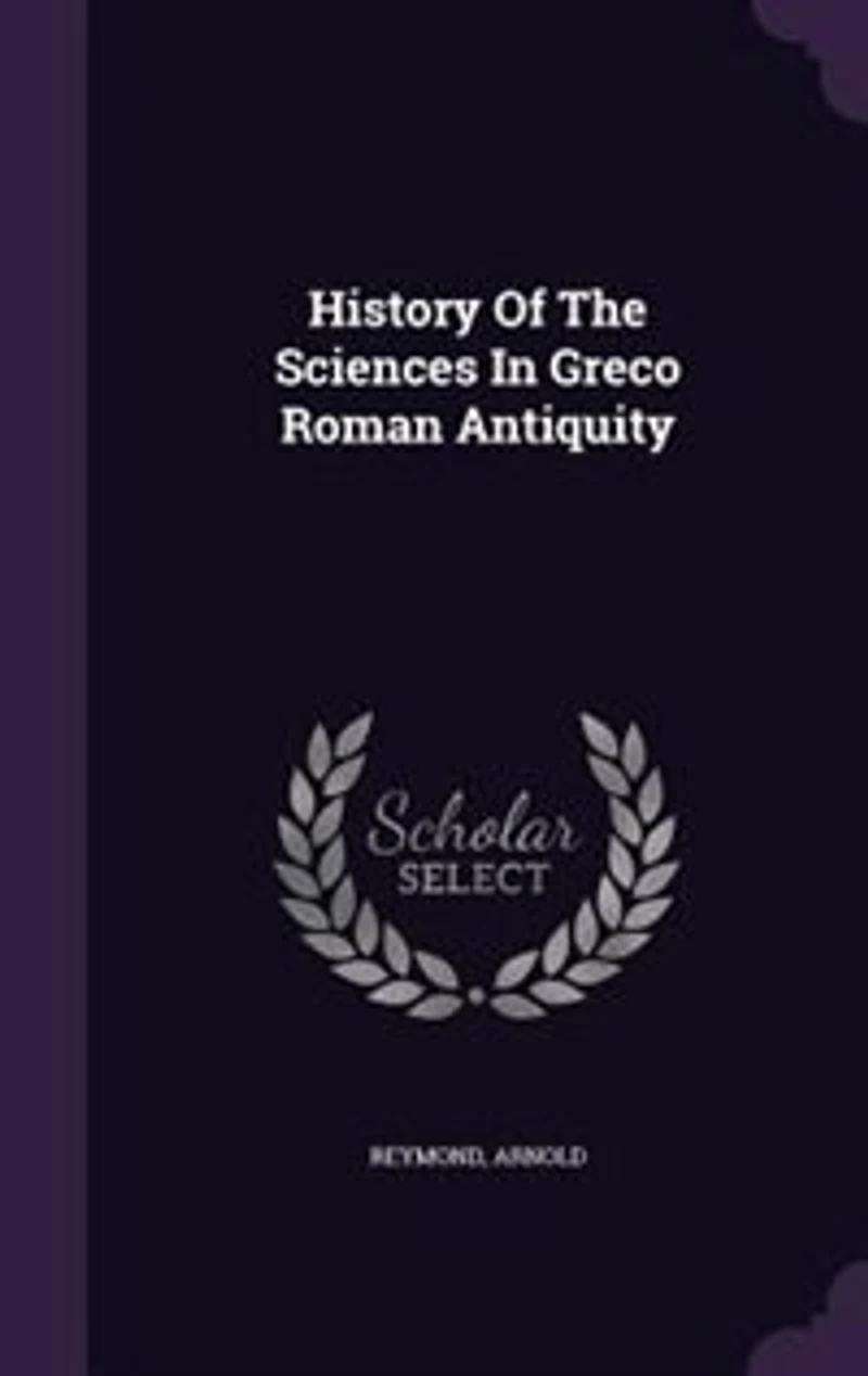 History of the Sciences Greco-Roman Antiquity