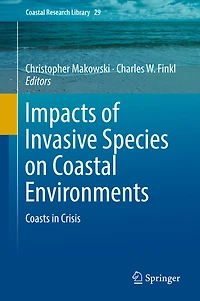 Impacts of Invasive Species on Coastal Environments: Coasts Crisis