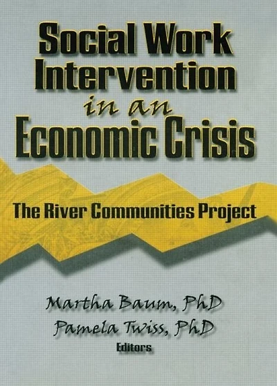 Social Work Intervention an Economic Crisis: The River Communities Project