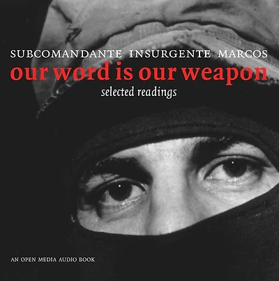 Our Word is Weapon: Selected Writings